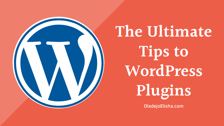 Ultimate tips to wordpress plugins