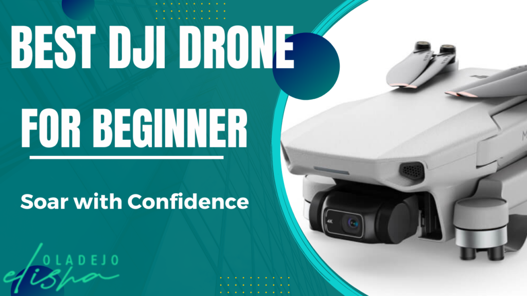 Best DJI Drones for Beginners