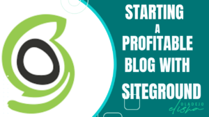 Starting a profitable blog with SiteGround