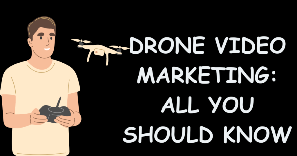 drone video marketing