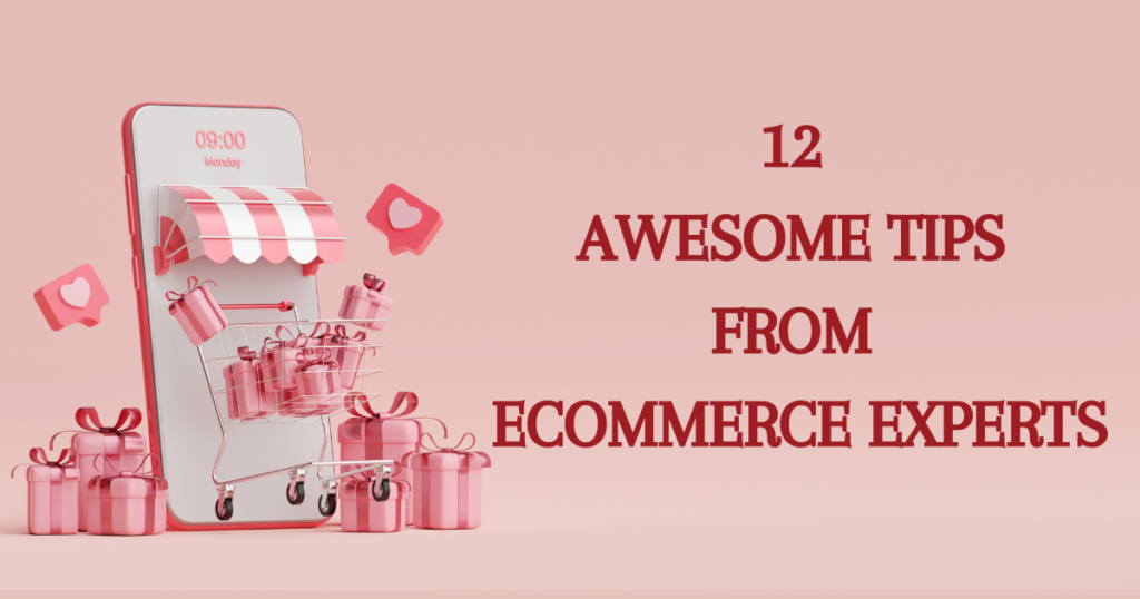 awesome tips from ecommerce experts