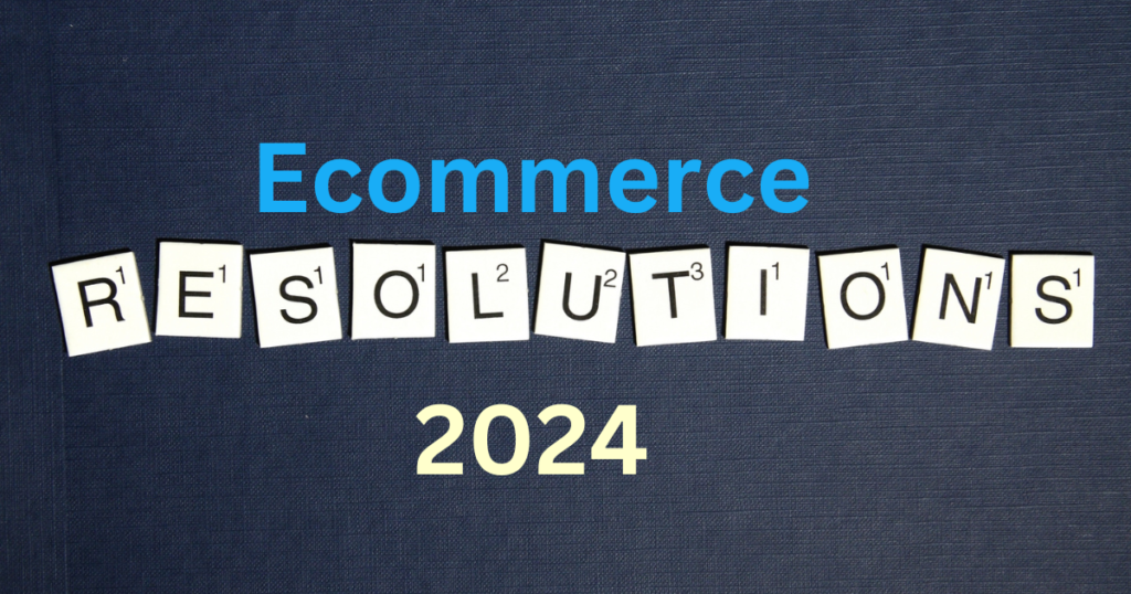 keep your ecommerce resolutions on track
