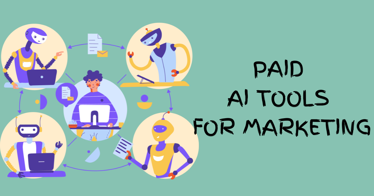 Top 12 Paid AI Tools for Marketing in 2024