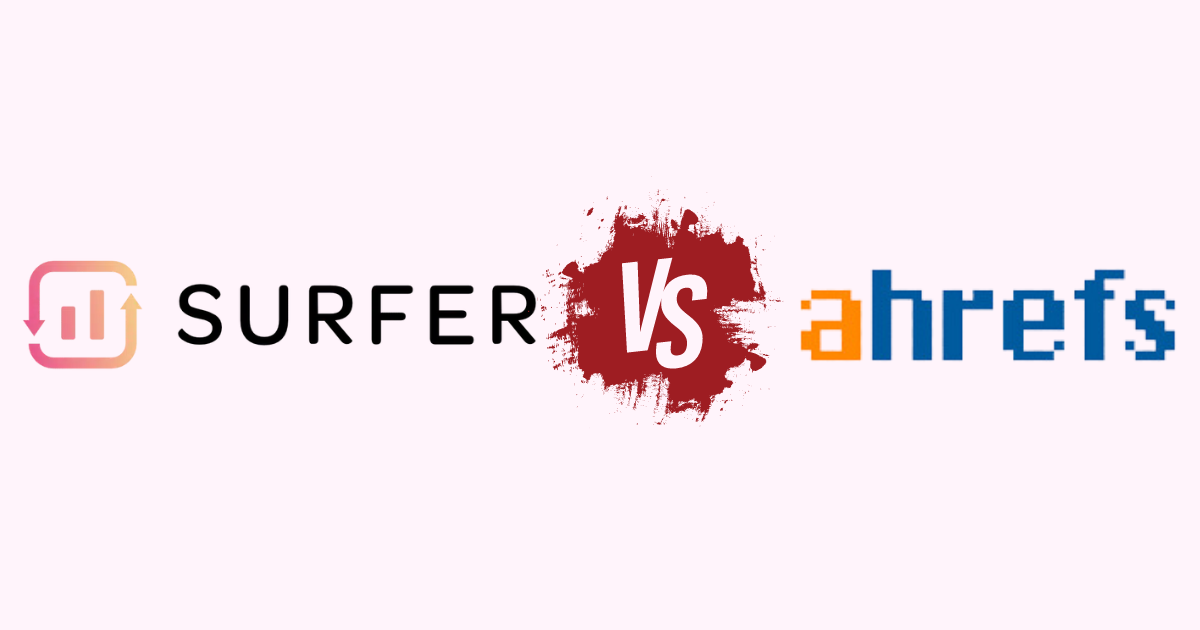 Surferseo vs Ahrefs: A Comprehensive Analysis