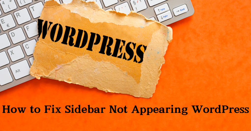 sidebar not appearing wordpress