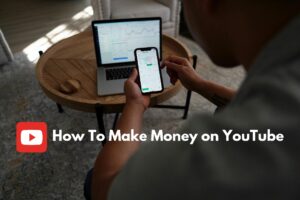 how to make money on youtube